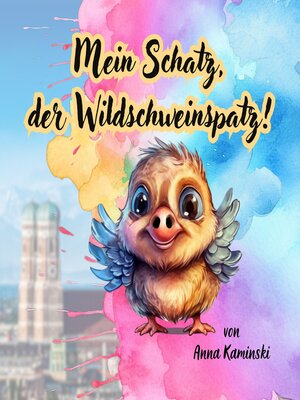 cover image of Mein Schatz, der Wildschweinspatz!